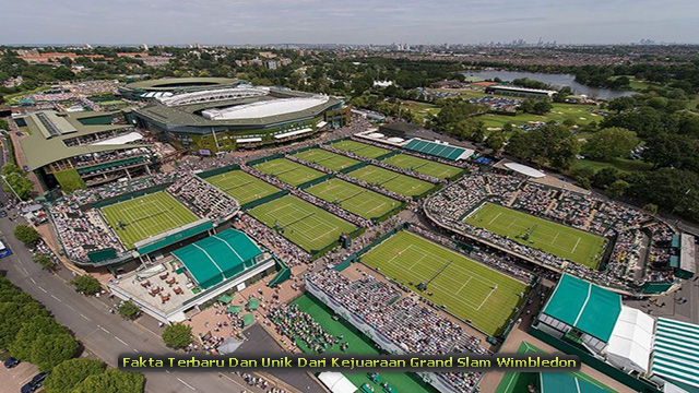 Fakta Terbaru Dan Unik Dari Kejuaraan Grand Slam Wimbledon